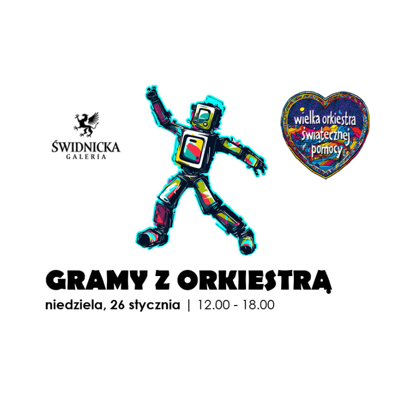 Plakat wydarzenia Gramy z Orkiestrą w Galerii Świdnicka.