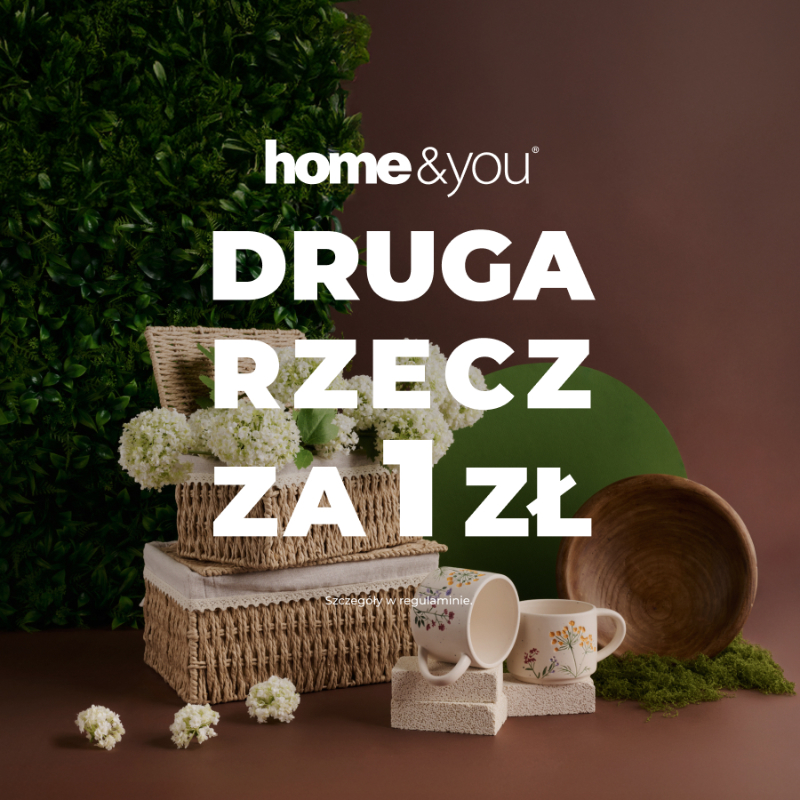 Promocja druga rzecz za 1 zł w sklepie Home&You.