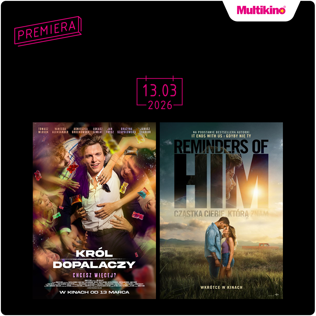 Plakaty filmowe Król Dopalaczy i Reminders of Him, premiera 13 marca 2026.