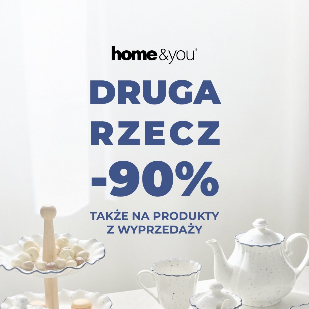 Promocja druga rzecz -90% w sklepie home&you.