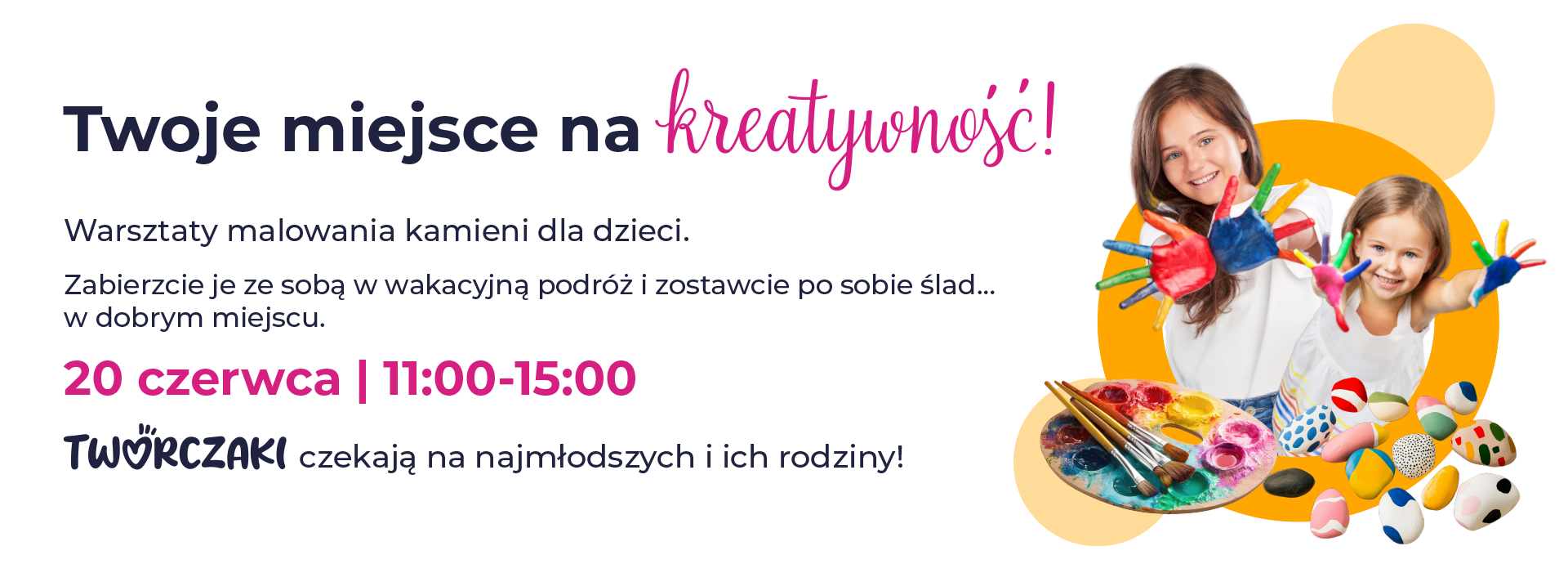 Warsztaty malowania kamieni dla dzieci, 20 czerwca, godzina 11:00-15:00.