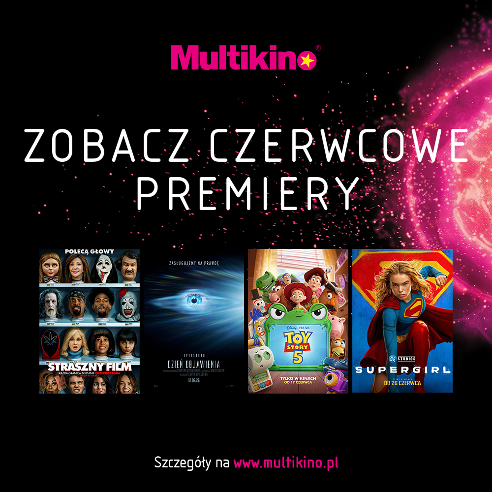 Plakat promujący czerwcowe premiery w Multikinie.