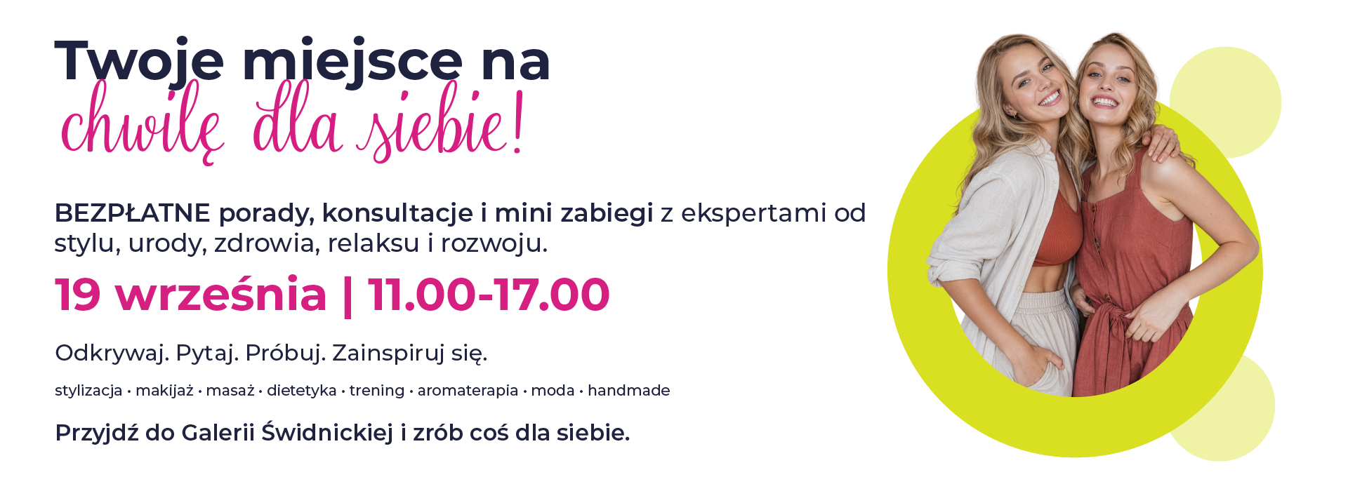 Dwie uśmiechnięte kobiety obok siebie, promujące wydarzenie w Galerii Świdnickiej.